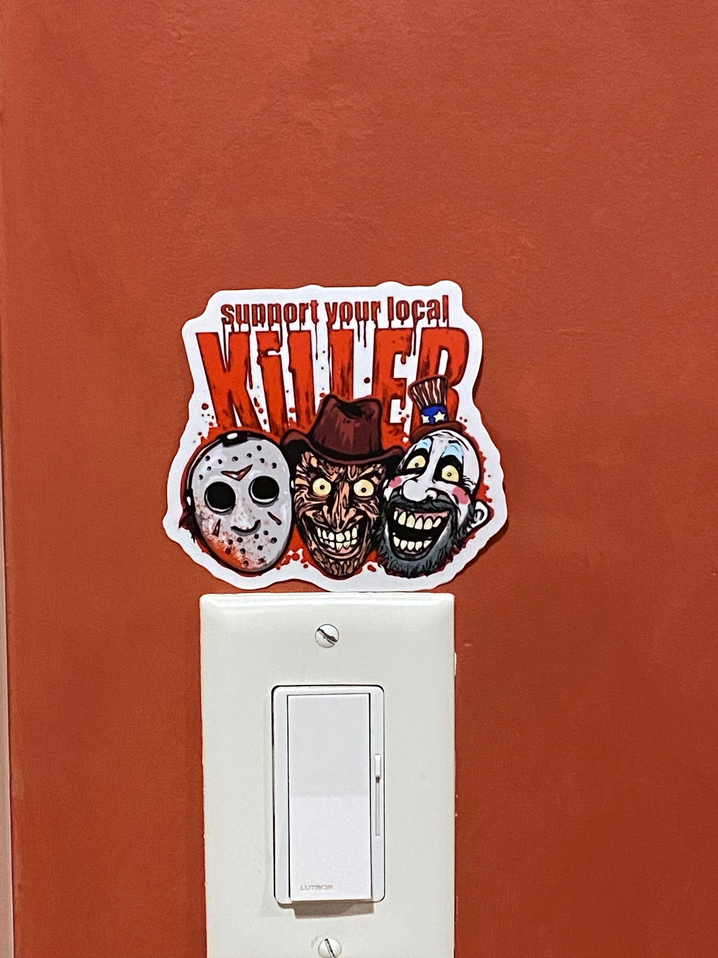 Support your local Killer - Captain Spaulding Freddy Jason inspired art - devils rejects 3 from hell tutti fruti