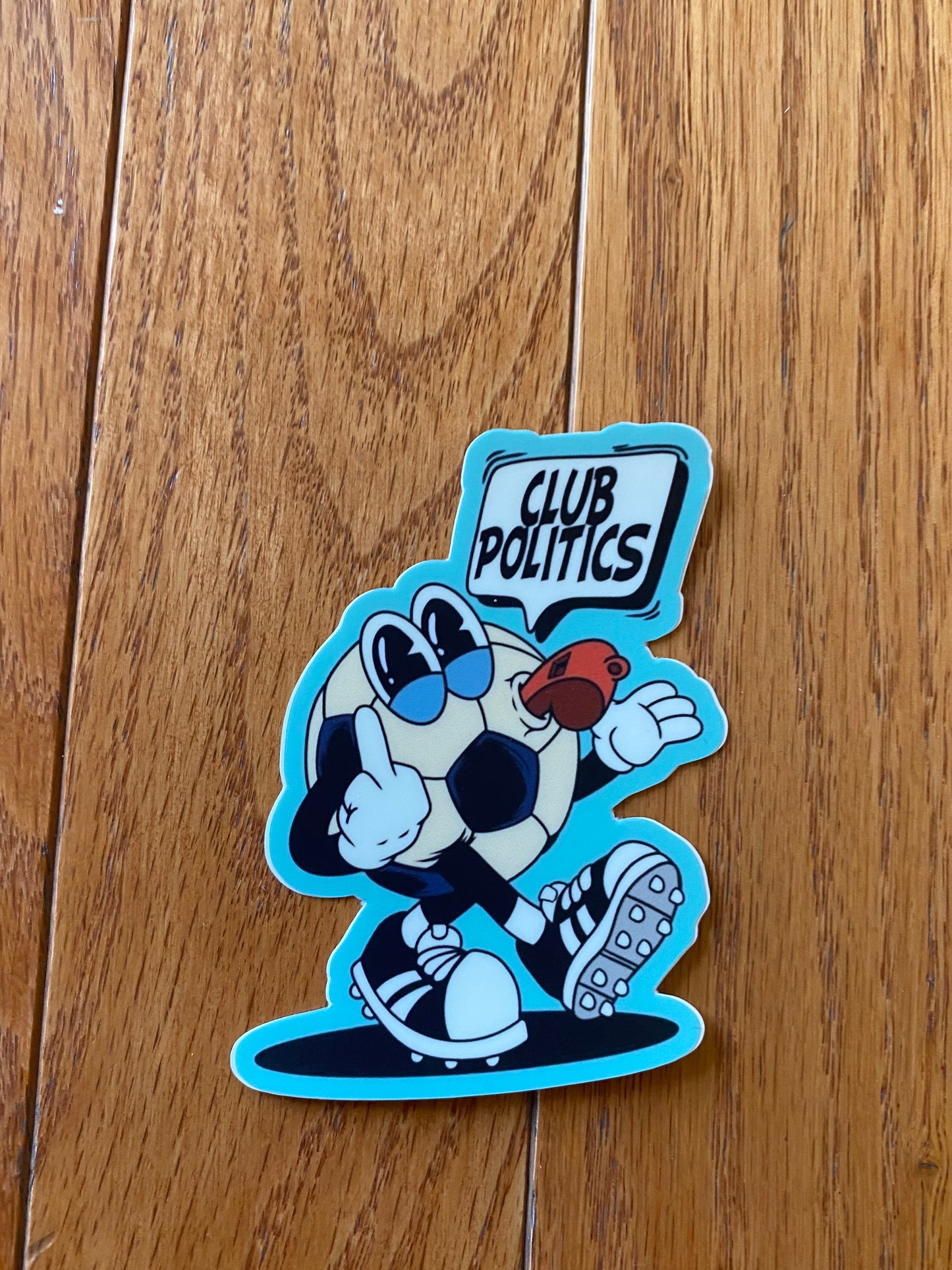 Soccer club politics vinyl 3x2.5 - club soccer funny sticker ECNL donors need I say more