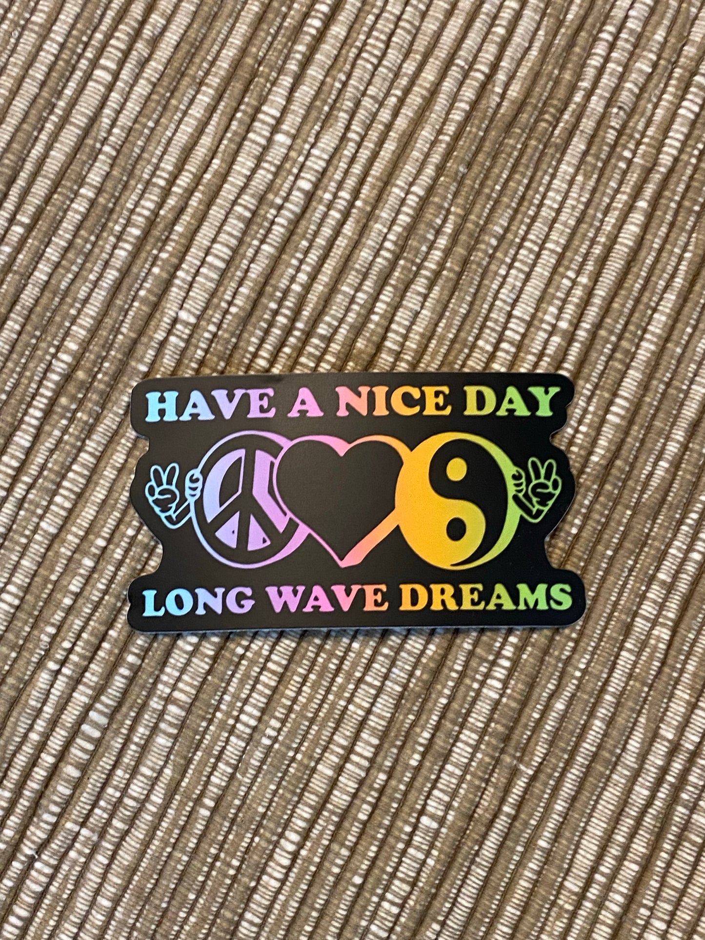 Long wave dreams - have a nice day sticker