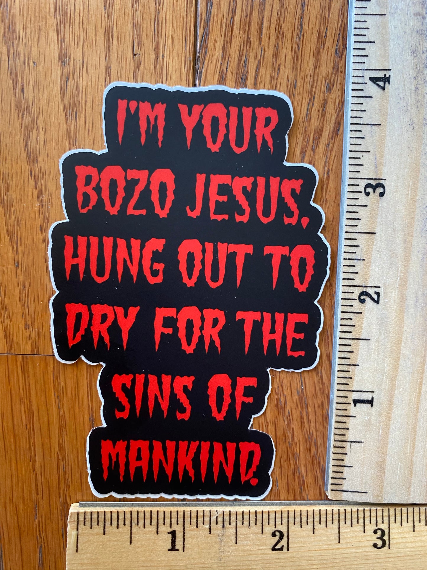Spaulding original fan art sticker I’m your bozo Jesus - devils rejects 3 from hell tutti fruti