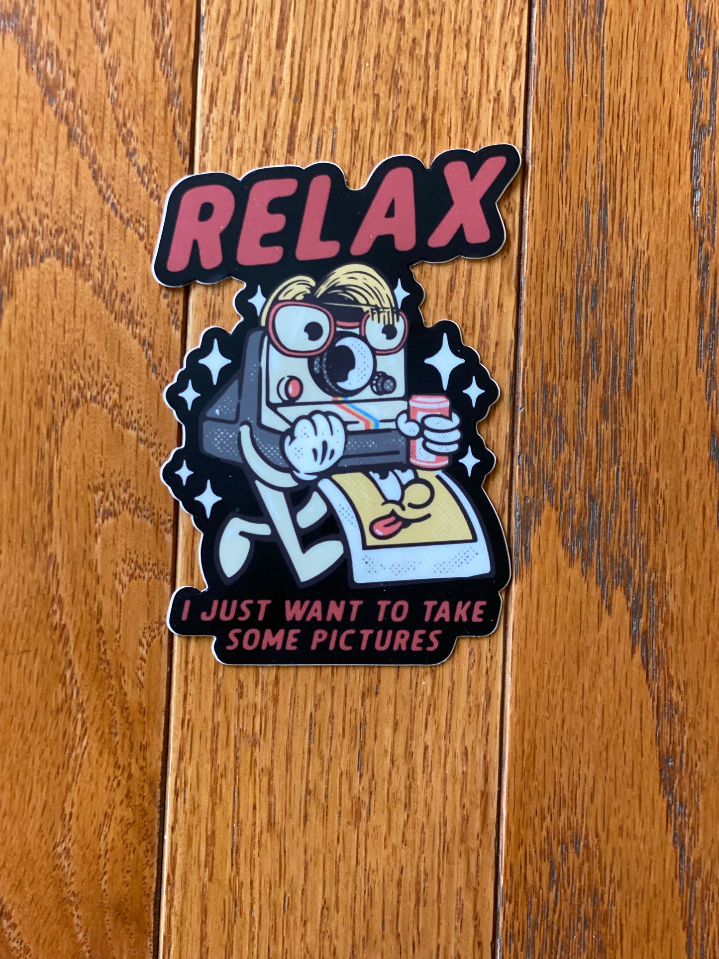 Relax I just want to take your picture Jeff Dahmer sticker