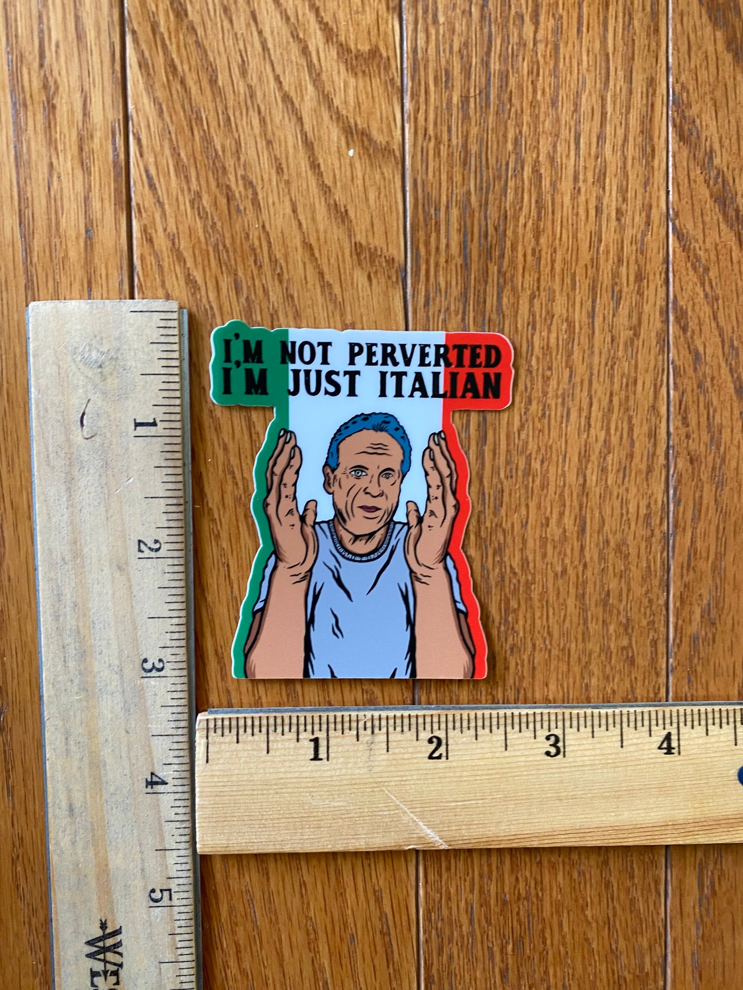 Andrew Cuomo I’m not perverted I’m just Italian vinyl sticker