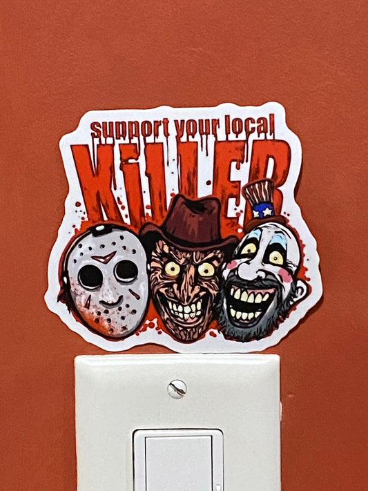 Support your local Killer - Captain Spaulding Freddy Jason inspired art - devils rejects 3 from hell tutti fruti