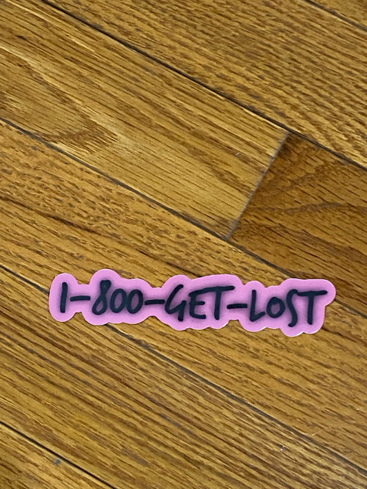 1-800 GET LOST sticker - funny stickers Get Lost