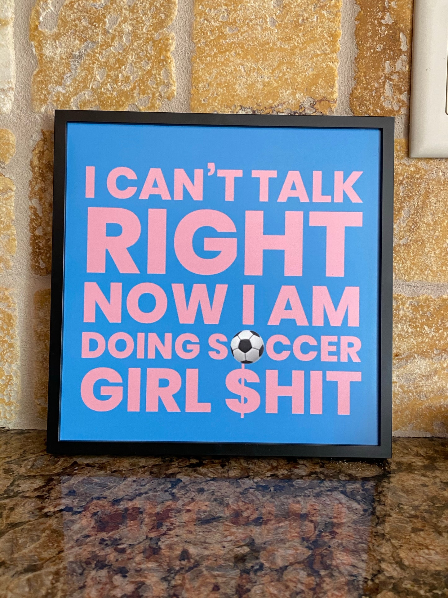 Tik Tok inspired song/quotes soccer girl sign - Megan the stallion  - I a hot girl I do hot quotes