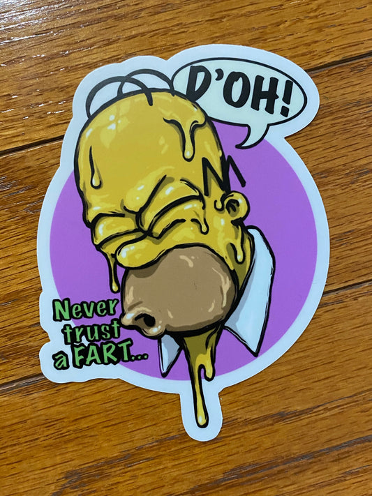 Never Trust a Fart homer style  - funny bathroom humor - bathroom stickers