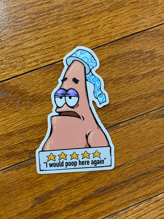 5 star poop sticker Patrick  - would poop here again - bathroom stickers - funny bathroom stickers