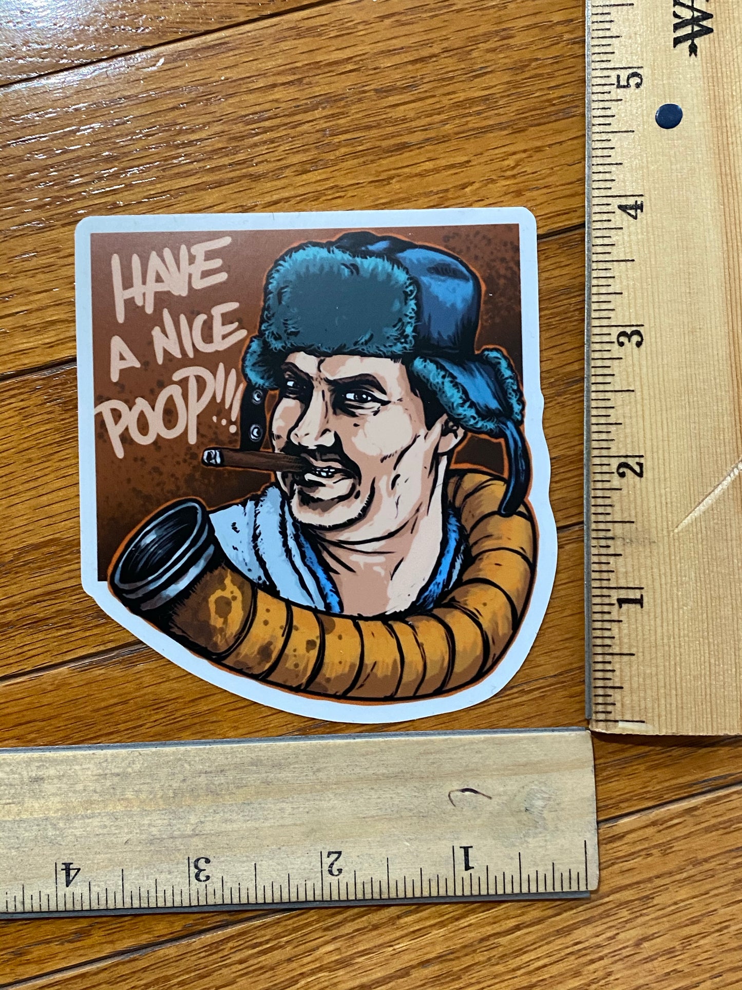 Cousin Eddie - Have a nice poop sticker - Christmas vacation